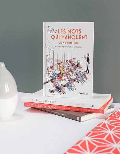 Livre « Les mots qui manquent aux Parisiens »